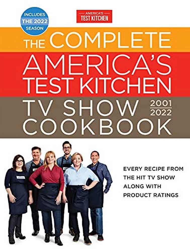 The Complete Americas Test Kitchen TV Show Cookbook 20012022 Hardcover K2938