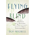 Flying Blind Hardcover by Don Mitchell T57649